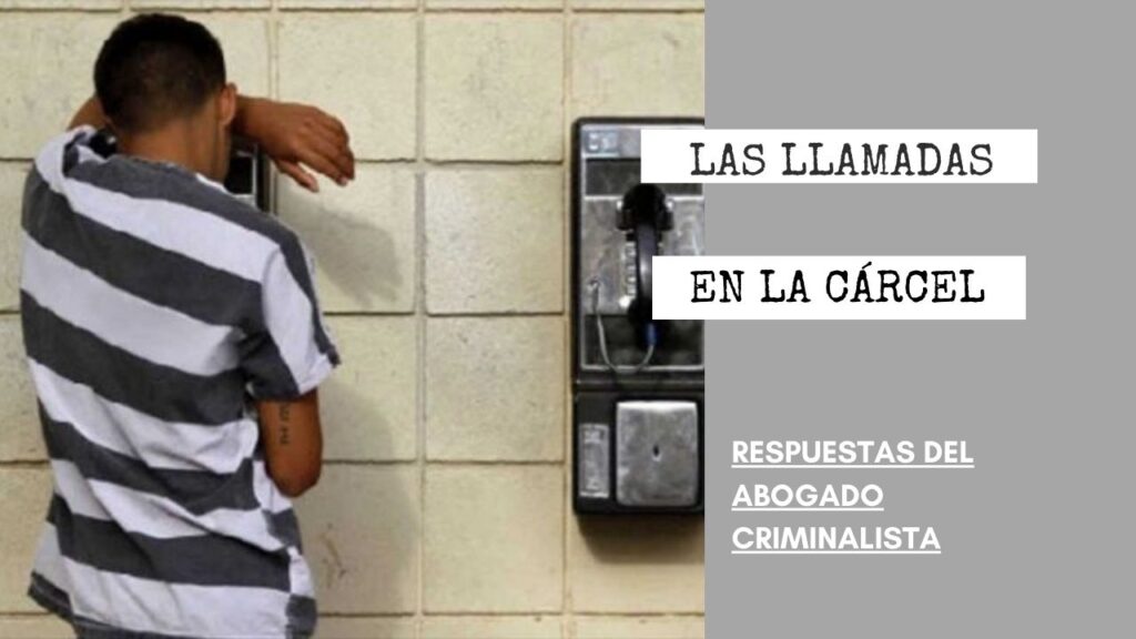 ¿GRABAN LAS LLAMADAS EN LA CÁRCEL?